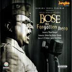 Bose: The Forgotten Hero (Original Motion Picture Soundtrack) - Sapna Mukherjee Song Download